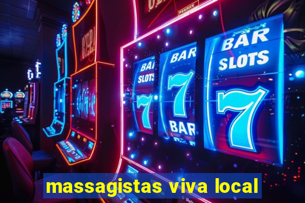 massagistas viva local